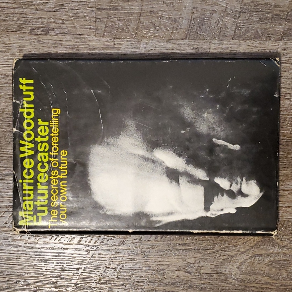 Maurice Woodruff The secrets of foretelling your own future